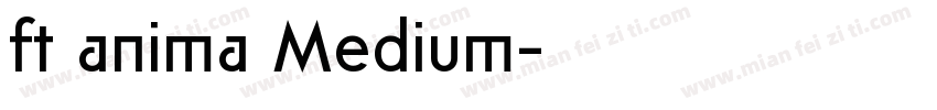 ft anima Medium字体转换